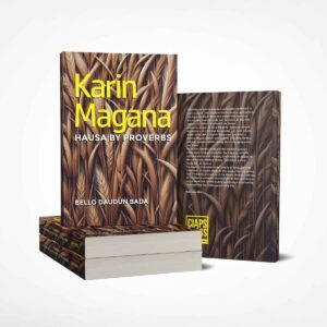 Karin Magana: Hausa by Proverbs by Bello Daudun Bada