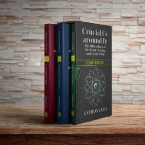 Crucial Cs Around D: The Disciplines of Decision-Making and Leadership - Tiers I, II, & III